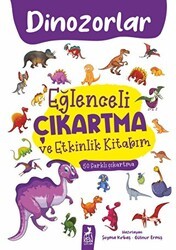 Eğlenceli Çıkartma ve Etkinlik Kitabım - Dinazorlar - Ren Çocuk