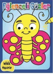 Eğlenceli Gözler – Minik Hayvanlar - 0-6 Yaş Yayınları