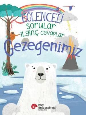 Eğlenceli Sorular - İlginç Cevaplar: Gezegenimiz - 1