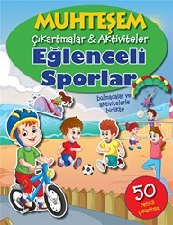 Eğlenceli Sporlar - Muhteşem Çıkartmalar ve Aktiviteler - Parıltı Yayınları
