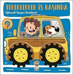 Eğlenceli Taşıyıcı Araçlarım - Tekerlekler İş Başında - Sincap Kitap