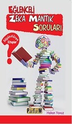 Eğlenceli Zeka Mantık Soruları - Platform Yayınları