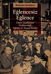 Eğlencesiz Eğlence - İletişim Yayınevi