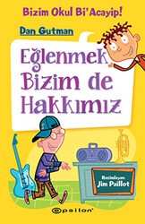 Eğlenmek Bizim de Hakkımız - Epsilon Yayınevi