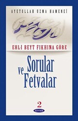 Ehl- Beyt Fıkhına Göre Sorular ve Fetvalar 2 2. Hamur - Kevser Yayınları
