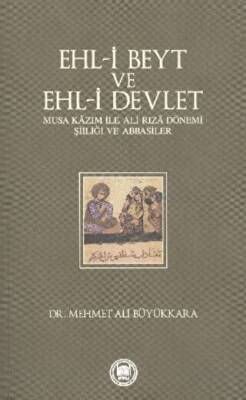 Ehl-i Beyt ve Ehl-i Devlet - 1