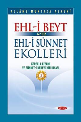 Ehl-i Beyt ve Ehl-i Sünnet Ekolleri Cilt 3 - 1