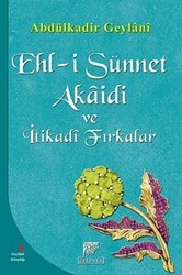 Ehl-i Sünnet Akaidi ve İtikadi Fırkalar - Gelenek Yayıncılık