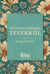 Ehl-i Sünnet Kelamında Tevekkül - Kitap Dünyası Yayınları