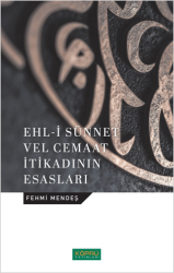 Ehl-i Sünnet Velcemaat İtikadının Esasları - Köprü Yayınları