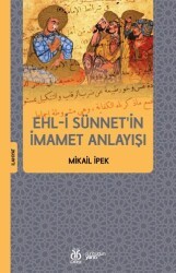 Ehl-i Sünnet`in İmamet Anlayışı - DBY Yayınları