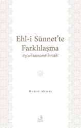 Ehl-İ Sünnet’te Farklılaşma -Eş’ari-Matüridi İhtilafı- - Fecr Yayınları