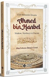 Ehli Sünnetin İmamı Ahmed Bin Hanbel - İtisam Yayınları