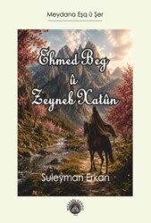 Ehmed Beg û Zeyneb Xatûn - Nando Yayınları