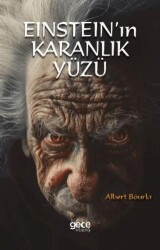 Einstein`ın Karanlık Yüzü - Gece Kitaplığı