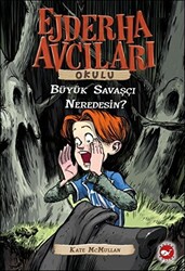 Ejderha Avcıları Okulu - Büyük Savaşçı Neredesin - 1