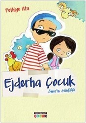 Ejderha Çocuk - Ömer`in Günlüğü - Semerkand Çocuk Yayınları