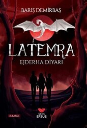 Ejderha Diyarı - Latemra - Efsus Yayınları