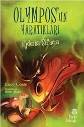 Ejderha Şifacısı - Olympos’un Yaratıkları - Hep Kitap