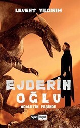 Ejderin Oğlu - Adaletin Peşinde - Siyah Beyaz Yayınları
