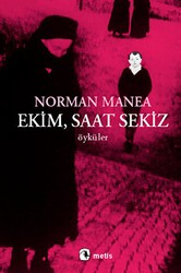 Ekim, Saat Sekiz - Metis Yayınları