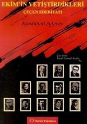Ekim’in Yetiştirdikleri Çeçen Edebiyatı Hakkında Makaleler - Sorun Yayınları