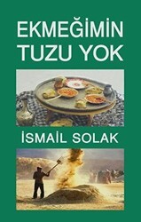 Ekmeğimin Tuzu Yok - Tunç Yayıncılık