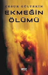 Ekmeğin Ölümü - Gece Kitaplığı