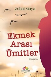 Ekmek Arası Ümitler - Mevsimler Kitap
