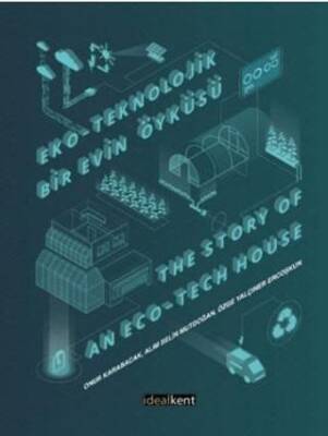 Eko-Teknolojik Bir Evin Öyküsü The Story Of An Eco-Tech House - 1