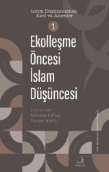 Ekolleşme Öncesi İslam Düşüncesi - Fecr Yayınları