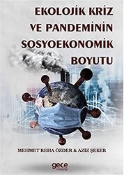 Ekolojik Kriz Ve Pandeminin Sosyoekonomik Boyutu - Gece Kitaplığı