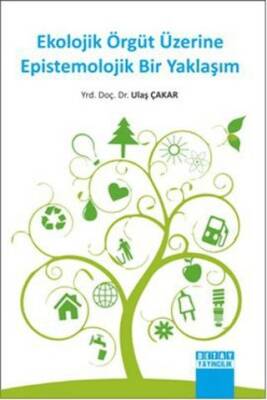Ekolojik Örgüt Üzerine Epistemolojik Bir Yaklaşım - 1