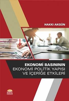 Ekonomi Basınının Ekonomi Politik Yapısı ve İçeriğe Etkileri - 1
