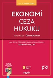 Ekonomi Ceza Hukuku - İkinci Kitap: Özel Hükümler - Seçkin Yayıncılık