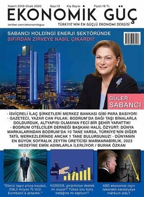 Ekonomik Güç Dergisi Sayı: 13 Kasım 2019 - Ocak 2020 - 1
