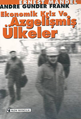 Ekonomik Kriz ve Azgelişmiş Ülkeler - 1