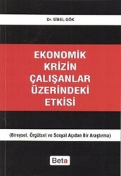 Ekonomik Krizin Çalışanlar Üzerindeki Etkisi - Beta Yayınevi