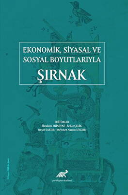 Ekonomik Siyasal ve Sosyal Boyutlarıyla Şırnak - 1