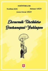 Ekonomik Tercihlere Davranışsal Yaklaşım - Ekin Basım Yayın