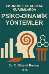 Ekonomik ve Sosyal Kurumlarda Psiko-Dinamik Yöntemler - Vova Yayınları