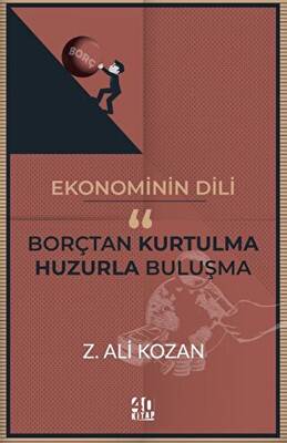 Ekonominin Dili Borçtan Kurtulma-Huzurla Buluşma - 1