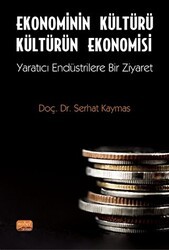Ekonominin Kültürü Kültürün Ekonomisi - Nobel Bilimsel Eserler