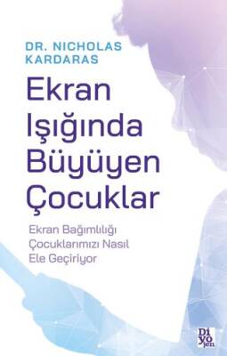 Ekran Işığında Büyüyen Çocuklar - 1