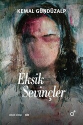 Eksik Sevinçler - Alkali Kitap