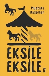 Eksile Eksile - İz Yayıncılık