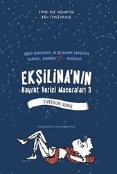 Ekşilina`nın Hayret Verici Maceraları 3 - Evrenin Sonu - Tudem Yayınları