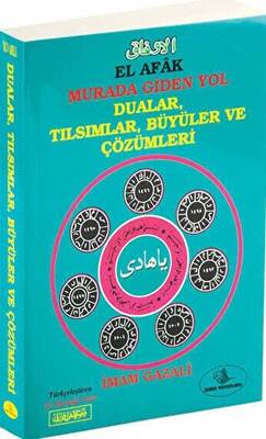El Afak Murada Giden Yol - Dualar Tılsımlar Büyüler ve Çözümleri 1256 - 1