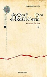 El-İkdü`l-Ferid - Kültürel İnciler 1 - Ankara Okulu Yayınları