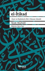 El-İtikad Ayet ve Hadislerle Ehl-i Sünnet Akaidi - Dibace Yayınları